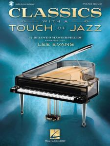 COMPILATION - CLASSICS WITH A TOUCH OF JAZZ BY LEE EVANS + ONLINE AUDIO ACCESS
