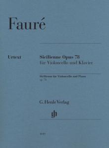 FAURE GABRIEL - SICILIENNE OP.78 - VIOLONCELLE ET PIANO