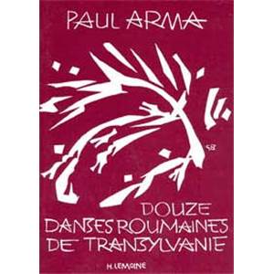 ARMA PAUL - DANSES ROUMAINES DE TRANSYLVANIE (12) - FLUTE ET PIANO