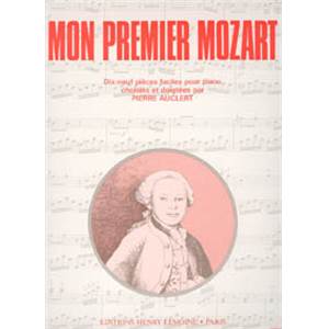 MOZART W.A. - MON PREMIER MOZART (AUCLERT) - PIANO