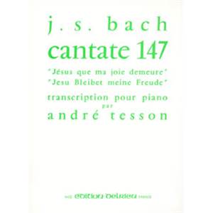 JEAN-SEBASTIEN BACH - JESUS QUE MA JOIE DEMEURE - CANTATE N°147 - PIANO