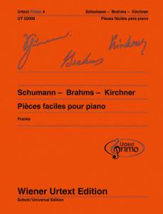PIECES FACILES VOLUME 4  : SCHUMANN-BRAHMS-KIRCHNER - PIANO