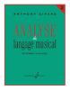 	GIRARD ANTHONY - ANALYSE DU LANGAGE MUSICAL VOL.2 : DE DEBUSSY A NOS JOURS