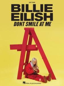 EILISH BILLIE - PARTITIONS ALBUM DON'T SMILE AT ME EASY PIANO/V/G - PIANO VOIX GUITARE