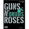 GUNS N' ROSES - AUTHENTIC DRUMS PLAY ALONG + CD