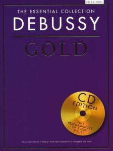 DEBUSSY CLAUDE - GOLD DEBUSSY  ESSENTIAL PIANO COLLECTION + CD