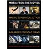 COMPILATION - MUSIC FROM THE MOVIES : THE BIG SCREEN COLLECTION FOR SOLO PIANO