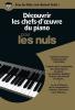COMPILATION - DÉCOUVRIR LES CHEFS-D'ŒUVRE DU PIANO POUR LES NULS + 3CDS