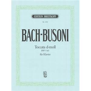 BACH JEAN SEBASTIEN/BUSONI FERRUCIO - TOCCATA BWV565 RE MINEUR PIANO