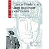 POULENC FRANCIS - THE BEST OF POULENC (20 PIECES) PIANO