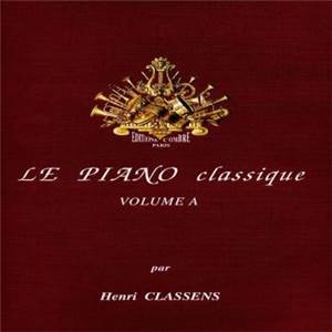 HENRI CLASSENS - CD DU PIANO CLASSIQUE VOL.A - CD