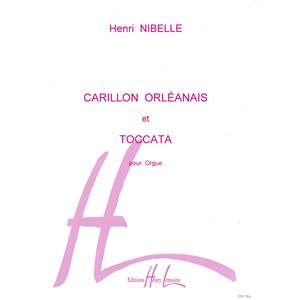 NIBELLE H - CARILLON ORLEANAIS ET TOCCATA - ORGUE