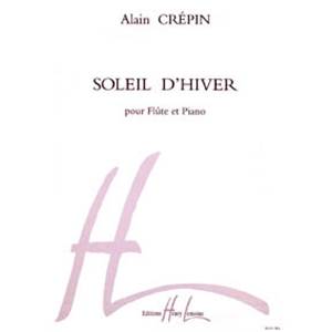 CREPIN ALAIN - SOLEIL D'HIVER - FLUTE ET PIANO