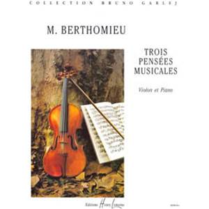 MARC BERTHOMIEU - 3 PENSEES MUSICALES - VIOLON ET PIANO