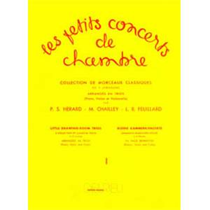 FEUILLARD LOUIS R - LES PETITS CONCERTS DE CHAMBRE VOL.1 - VIOLON, VIOLONCELLE ET PIANO