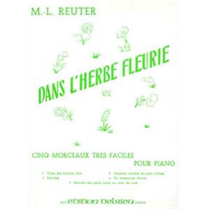 REUTER M L - DANS L'HERBE FLEURIE - PIANO