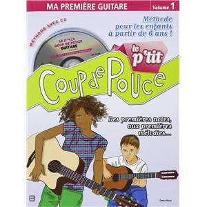 ROUX DENIS - P'TIT COUP DE POUCE MA PREMIERE GUITARE VOL.1 + CD