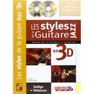 FRANCIS DARIZCUREN - LES STYLES DE LA GUITARE JAZZ  EN 3D + CD + DVD