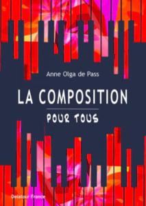 DE PASS ANNE OLGA - LA COMPOSITION POUR TOUS