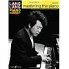 LANG LANG - PIANO ACADEMY : MASTERING THE PIANO LEVEL 3
