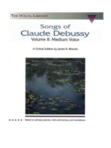 DEBUSSY CLAUDE - SONGS OF DEBUSSY VOLUME 2 - VOIX MOYENNES ET PIANO