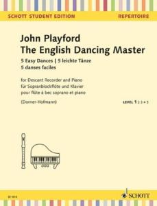 PLAYFORD JOHN - THE ENGLISH DANCING MASTER - FLUTE A BEC SOPRANO ET PIANO OU GUITARE