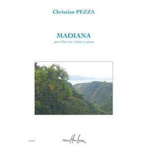 PEZZA CHRISTIAN - MADIANA - FLUTE (OU VIOLON) ET PIANO