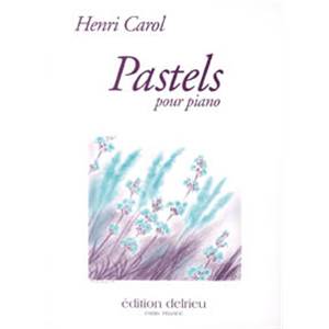 CAROL HENRI - PASTELS VOL.1 - PIANO