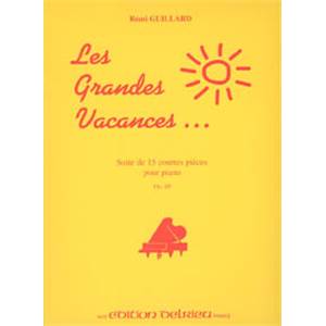 GUILLARD REMI - GRANDES VACANCES OP.69 - PIANO