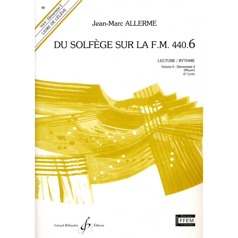 ALLERME JEAN MARC - DU SOLFEGE SUR LA F.M. 440.6 LECTURE/RYTHME ELEVE