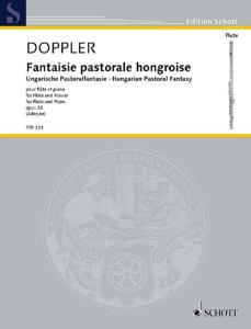 DOPPLER FRANZ - FANTAISIE PASTORALE HONGROISE OP.26 NOUVELLE VERSION - FLUTE TRAVERSIERE ET PIANO