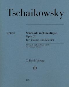 TCHAIKOVSKY PIOTR ILITCH - SERENADE MELANCOLIQUE OPUS 26 - VIOLON ET PIANO