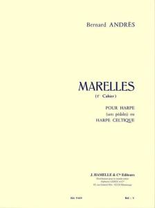 ANDRES BERNARD - MARELLES 1ER CAHIER (N 1-6) - HARPE