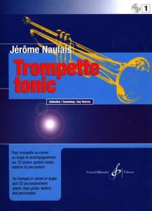 NAULAIS JEROME - TROMPETTE TONIC VOL.1 PIECES POUR TROMPETTE + CD