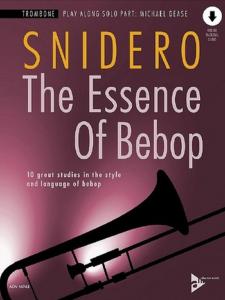 SNIDERO JIM - THE ESSENCE OF BEBOP + AUDIO ONLINE - TROMBONE